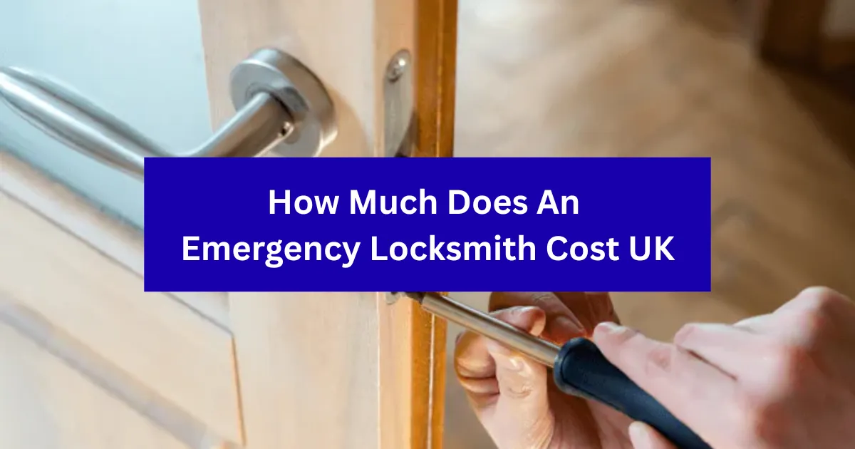 Emergency Locksmith Cost UK: Prices by Time & Service 2025